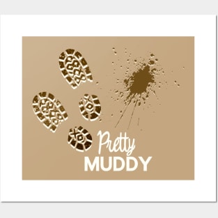 Pretty Muddy Mudder Posters and Art